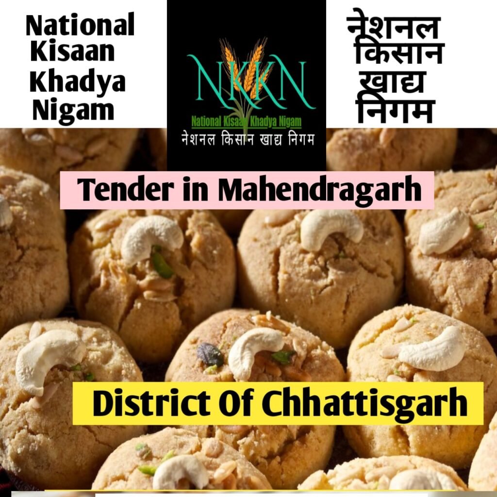 Tender in National Kisaan Khadya Nigam District  Mohla-Manpur- Ambagarh Chowki of Chhattisgarh Unit